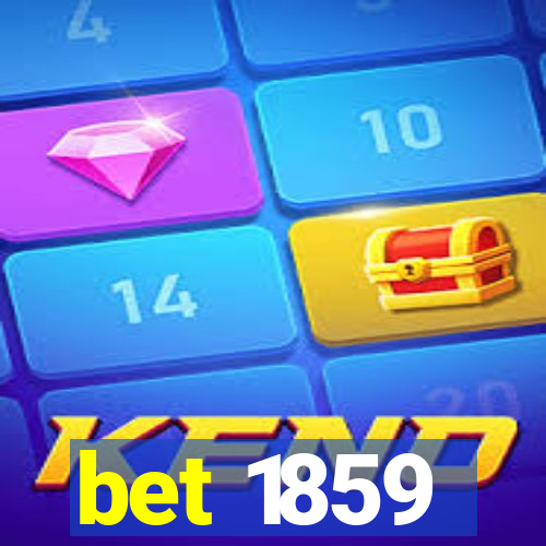 bet 1859